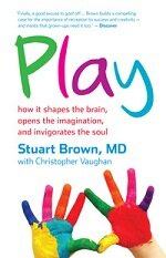 Play by Dr Stuart Brown Play by Dr Stuart Brown